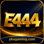 E444 GAME latest version download and gaming features